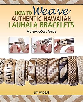 how to weave authentic hawaiian lauhala bracelets a step by step guide 1st edition jim widess 1566479355,