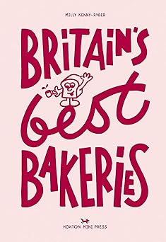 britains best bakeries 1st edition milly kenny ryder 1914314646, 978-1914314643