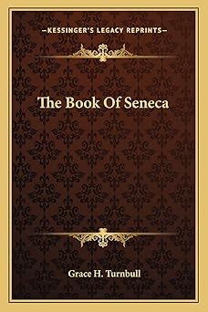 the book of seneca 1st edition grace h turnbull 1162841850, 978-1162841854