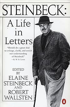 steinbeck a life in letters 1st edition john steinbeck ,elaine steinbeck ,robert wallsten 0140042881,