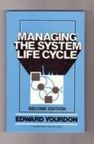 managing the system life cycle 1st edition edward yourdon 0135475309, 978-0135475300