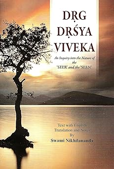 drg drsya viveka an inquiry into the nature of the seer and the seen 1st edition shankara ,swami nikhilananda