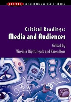 critical readings media and audiences 1st edition virginia nightingale ,karen ross 0335211666, 978-0335211661