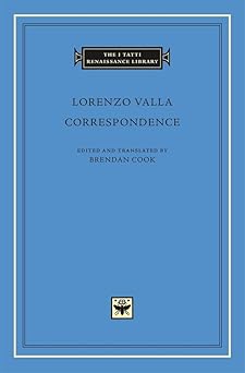correspondence 1st edition lorenzo valla ,brendan cook 0674724674, 978-0674724679