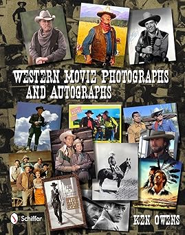 western movie photographs and autographs 1st edition ken owens 0764339346, 978-0764339349
