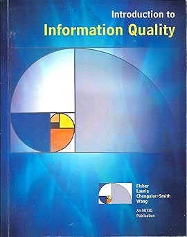 introduction to information quality 1st edition craig fisher ,eitel laura a ,shobha chengalur smith ,richard