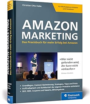 amazon marketing das praxisbuch fa 1/4r mehr erfolg bei amazon expertenwissen und strategien von amazon profi