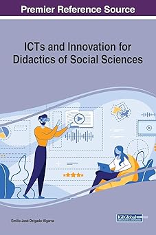 icts and innovation for didactics of social sciences 1st edition emilio jose delgado algarra 1799828824,