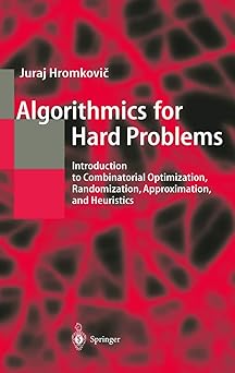 algorithmics for hard problems introduction to combinatorial optimization randomization approximation and