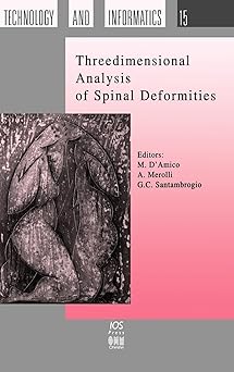 threedimensional analysis of spinal deformities 1st edition m da amico ,a merolli ,g c santambrogio