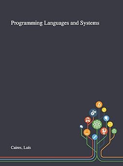programming languages and systems 1st edition lua s caires 1013271254, 978-1013271250