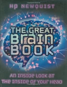the great brain book the an inside look at the inside of your head 1st edition hp newquist ,keith kasnot
