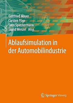 ablaufsimulation in der automobilindustrie 1st edition gottfried mayer ,carsten pa ge ,sven spieckermann