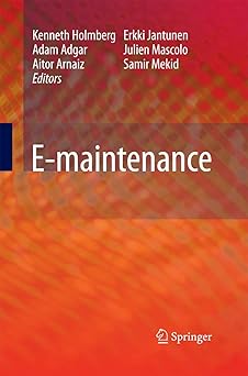e maintenance 1st edition kenneth holmberg ,adam adgar ,aitor arnaiz ,erkki jantunen ,julien mascolo ,samir