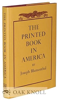 the printed book in america 1st edition joseph blumenthal 0879232102, 978-0879232108