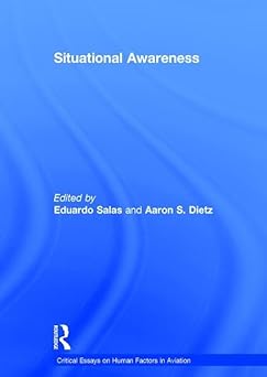 situational awareness 1st edition aaron s dietz ,eduardo salas 0754629732, 978-0754629733