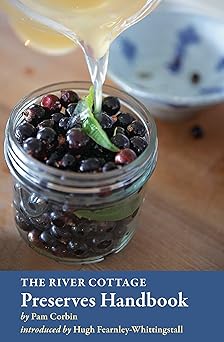 the river cottage preserves handbook a cookbook 1st edition pam corbin ,hugh fearnley whittingstall
