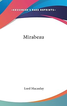 mirabeau 1st edition lord macaulay 1161577785, 978-1161577785