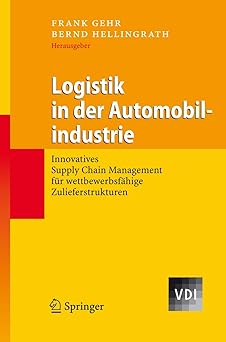 logistik in der automobilindustrie innovatives supply chain management fa 1/4r wettbewerbsfa hige