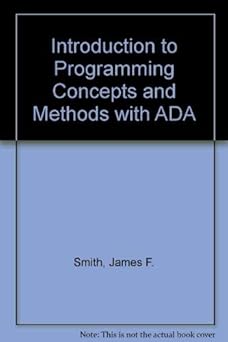 introduction to programming concepts and methods with ada 1st edition james f smith 0071136940, 978-0071136945