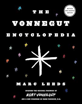 the vonnegut encyclopedia revised and 1st edition marc leeds ,kurt vonnegut ,mark vonnegut m d 0385344236,