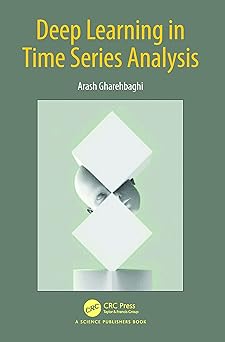 deep learning in time series analysis 1st edition arash gharehbaghi 1032418869, 978-1032418865