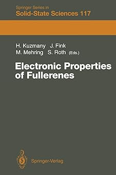 electronic properties of fullerenes proceedings of the international winterschool on electronic properties of