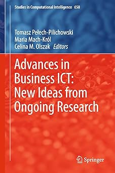 advances in business ict new ideas from ongoing research 1st edition tomasz pea ech pilichowski ,maria mach