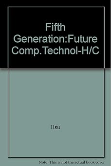 the fifth generation the future of computer technology 1st edition brand tab books inc 0830690697,