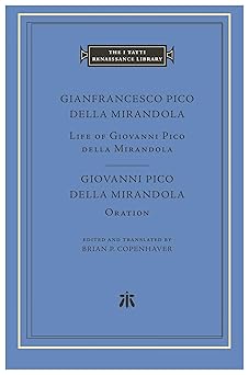 life of giovanni pico della mirandola oration 1st edition gianfrancesco pico della mirandola ,giovanni pico