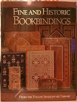 fine and historic bookbindings from the folger shakespeare library 1st edition frederick a bearman