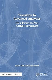 transition to advanced analytics 1st edition jason tan ,brian ferris 1032527552, 978-1032527550