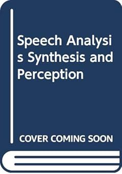 speech analysis synthesis and perception 1st edition j flanagan 0387055614, 978-0387055619