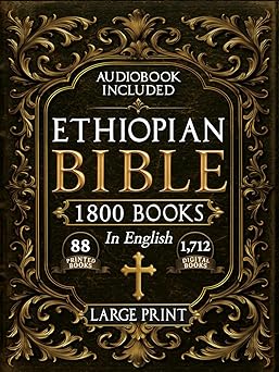 the complete restored ethiopian bible in english large print 88 books of ancient scriptures sacred apocrypha