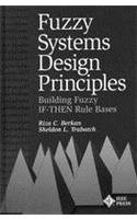 fuzzy systems design principles 1st edition berkar r c 8186308725, 978-8186308721
