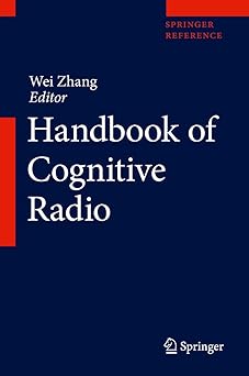 handbook of cognitive radio 1st edition wei zhang 9811013934, 978-9811013935