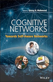 cognitive networks towards self aware networks 1st edition qusay mahmoud 0470061960, 978-0470061961