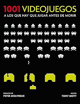 1001 videojuegos a los que hay que jugar antes de morir 1st edition tony mott 8425346185, 978-8425346187