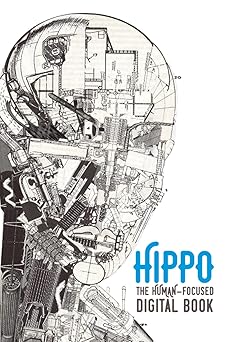 hippo the human focused digital book dont do things better do better things 1st edition pete trainor