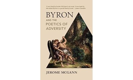 byron and the poetics of adversity 1st edition jerome mcgann 1009232959, 978-1009232951