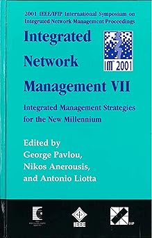 integrated network management vii integrated management strategies for the new millennium 2001 ieee/ifip