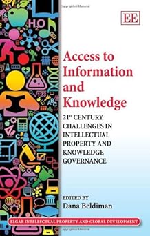 access to information and knowledge 21st century challenges in intellectual property and knowledge governance