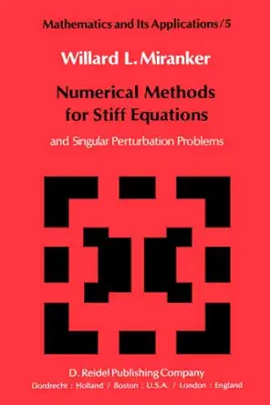 numerical methods for stiff equations and singular perturbation problems 1st edition a miranker 9027711070,