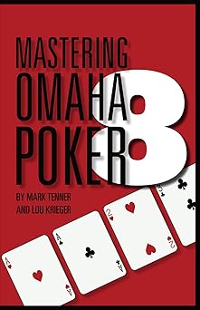 mastering omaha/8 poker 1st edition mark tenner ,lou krieger 1886070334, 978-1886070332