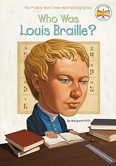 who was louis braille 1st edition margaret frith ,who hq ,robert squier 0448479036, 978-0448479033