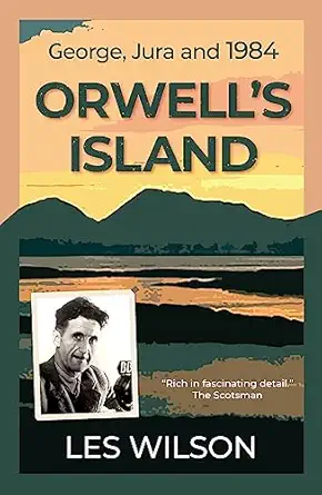 orwells island 1st edition les wilson 1913393771, 978-1913393779