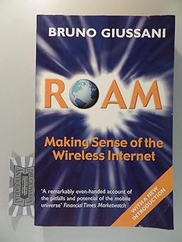 roam making sense of the wireless internet 1st edition bruno giussani 0712682023, 978-0712682022