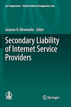 secondary liability of internet service providers 1st edition graeme b dinwoodie 3319855484, 978-3319855486