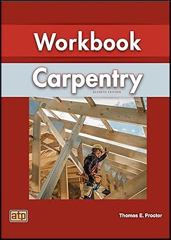 carpentry workbook 1st edition thomas e proctor 0826908241, 978-0826908247
