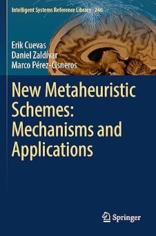 new metaheuristic schemes mechanisms and applications 1st edition erik cuevas ,daniel zalda var ,marco pa c